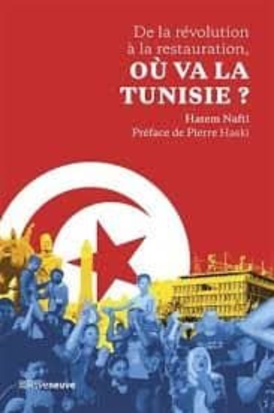 Tunisie 2020 : De La Revolution A La Restauration ?