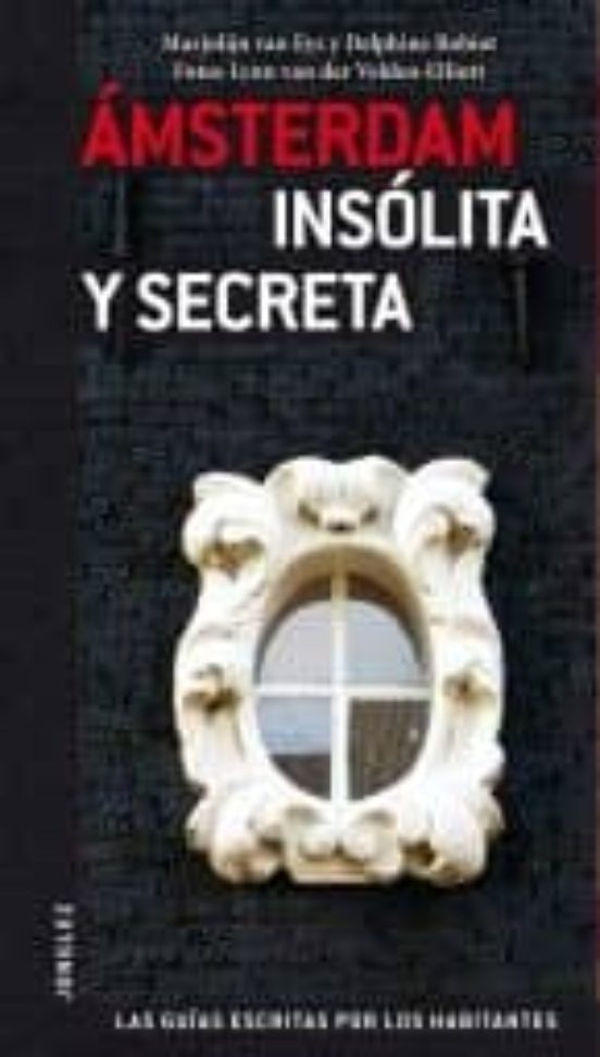 Amsterdam: Insolita Y Secreta V2