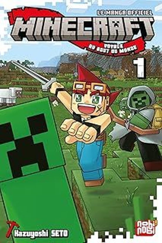 Minecraft le Manga Officiel : Voyage Au Bout du Monde. Vol. 1