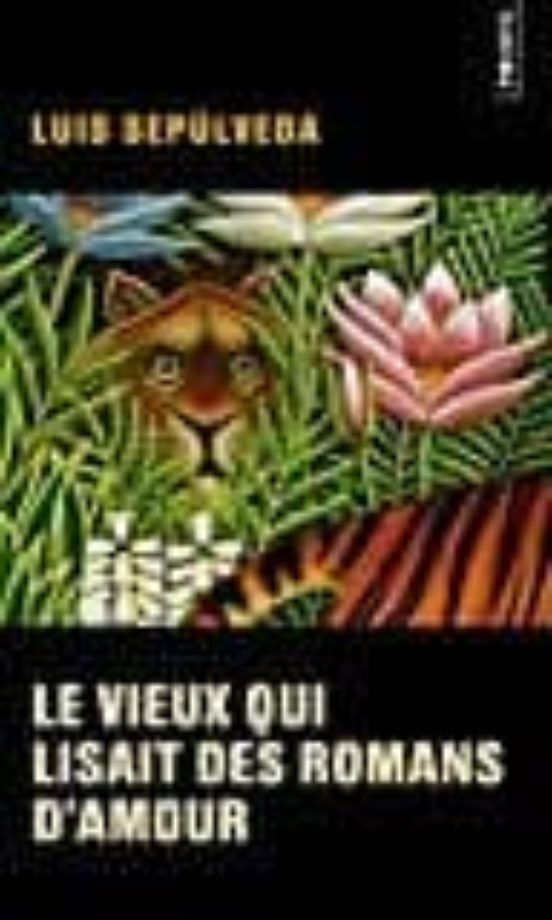 Le Vieux Qui Lisait Des Romans D Amour