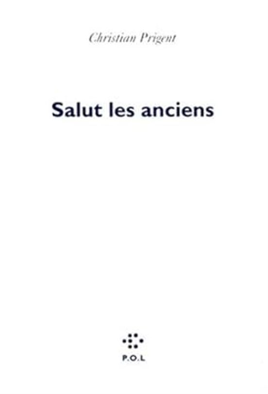 Salut Les Anciens : Lectures; Salut Les Modernes : Sur Ce Qui Apparaît
