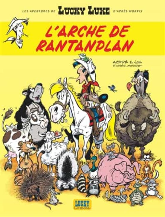 Les Aventures De Lucky Luke D Après Morris. Vol. 10. L Arche De Rantan