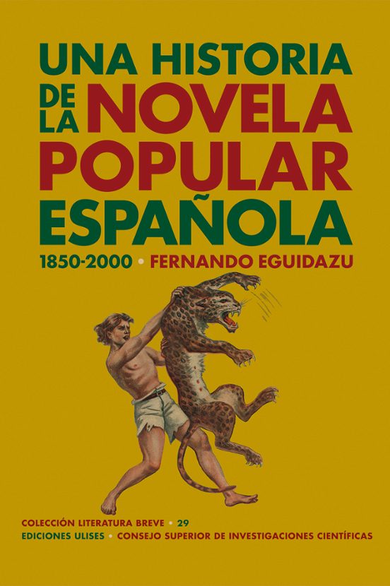 Una Historia De La Novela Popular Española