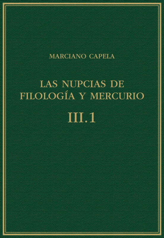 Las Nupcias De Filologia Y Mercurio Vol. Iii.1