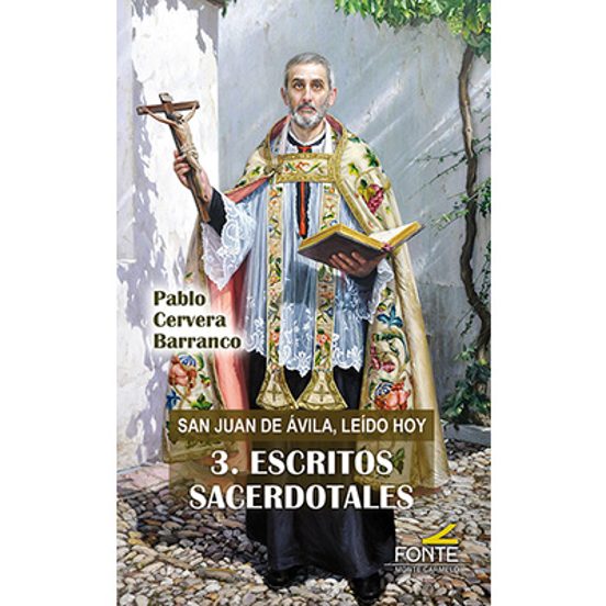San Juan De Ávila Leído Hoy 3. Escritos Sacerdotales