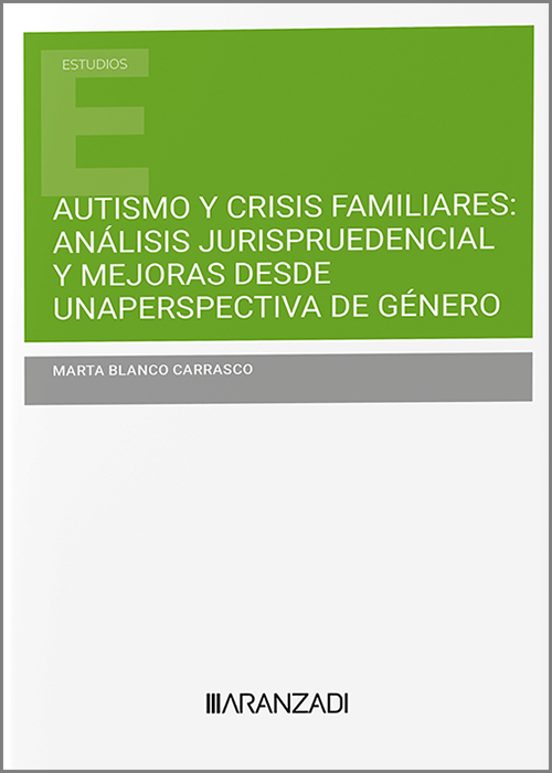 Autismo Y Crisis Familiares: Análisis Jurisprudencial Y Mejo Una Persp