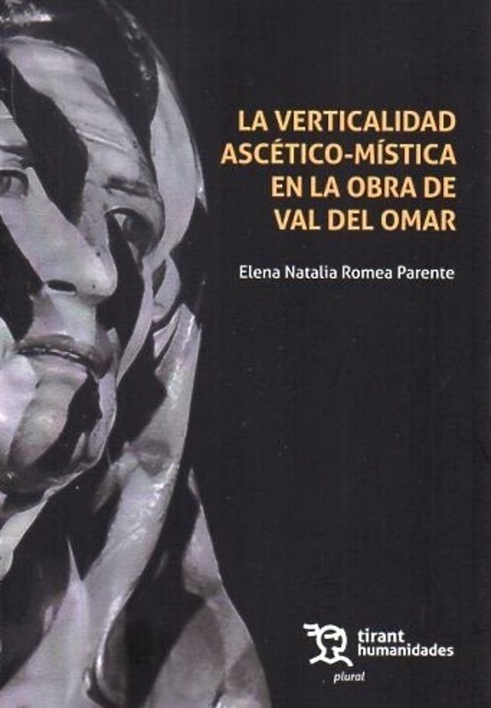 La Verticalidad Ascético-mística En La Obra De Val Del Omar