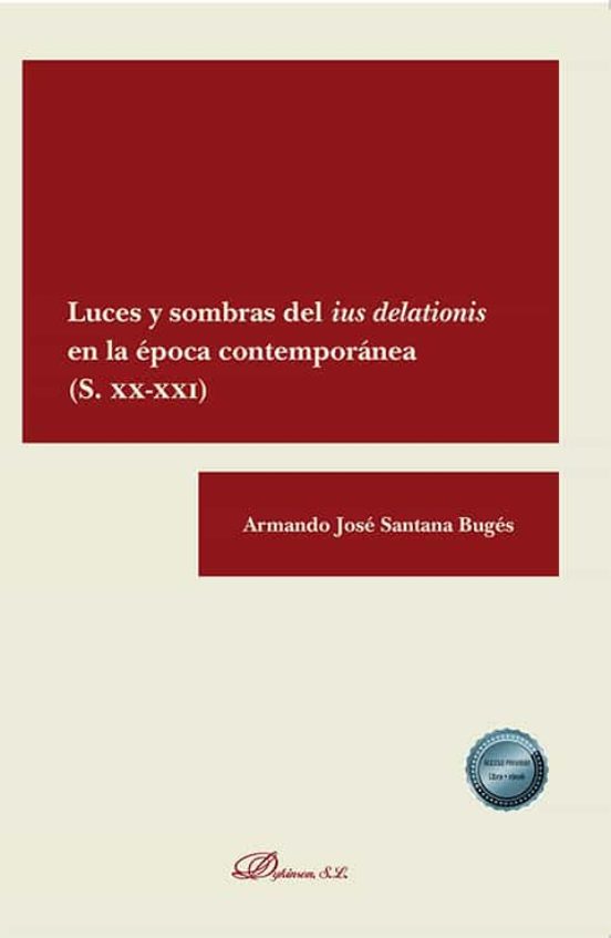 Luces Y Sombras Del Ius Delationis En La Época Contemporánea