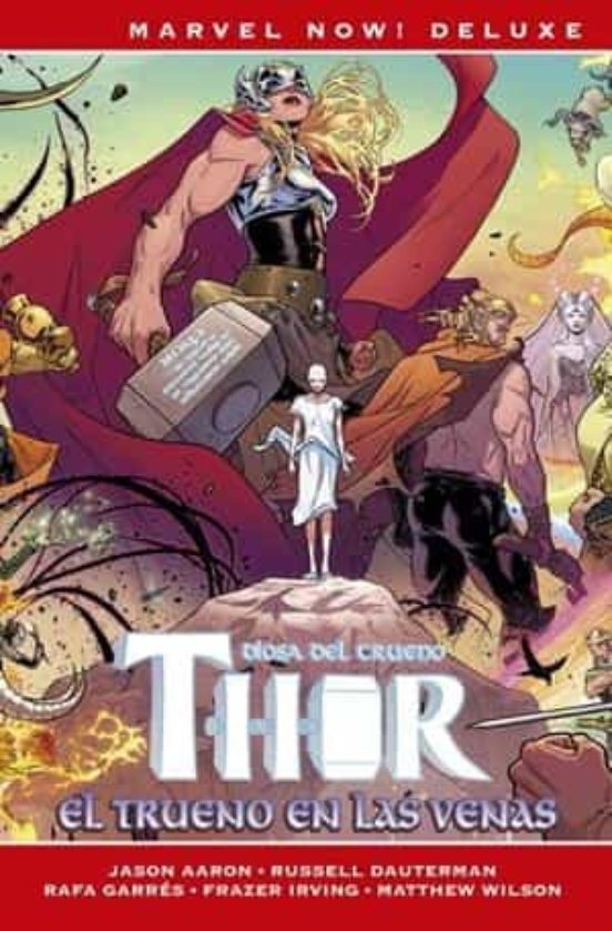 Thor De Jason Aaron 4. El Trueno En Las Venas Marvel Now! Deluxe