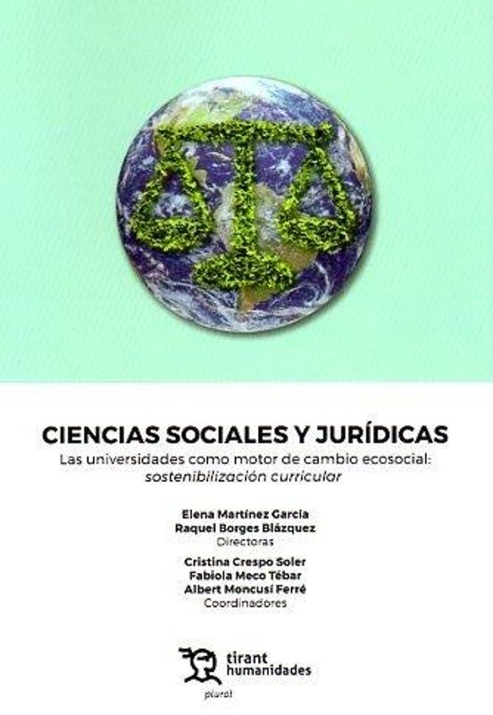 Ciencias Sociales Y Jurídicas. Las Universidades Como Motor De Cambio Ecosocial: Sostenibilización Curricular