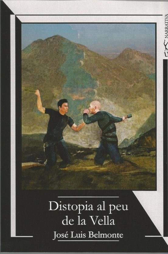 Distopía Al Peu De La Vella