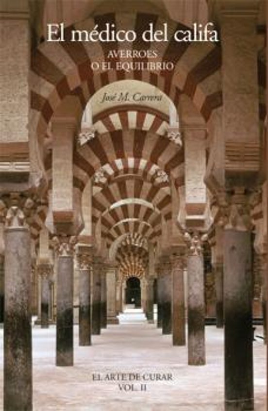 El Medico del Califa. Averroes o el Equilibrio