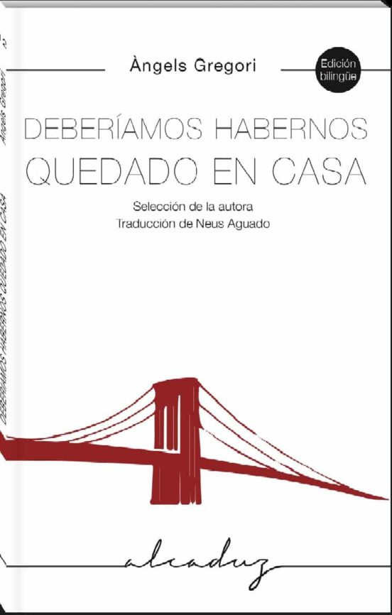 Deberiamos Habernos Quedado En Casa: Antologia
