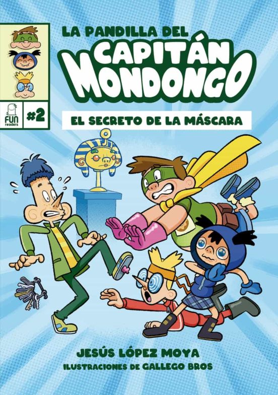 La Pandilla Del Capitan Mondongo 2: El Secreto De La Mascara