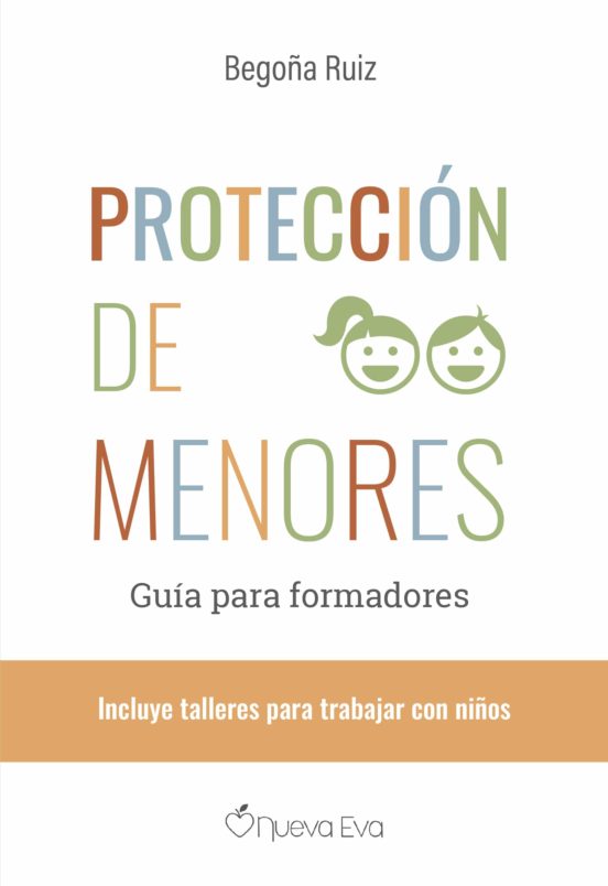 Proteccion De Menores. Guia Para Formadores