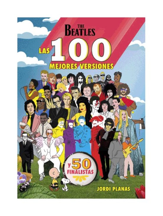 The Beatles: Las 100 Mejores Versiones