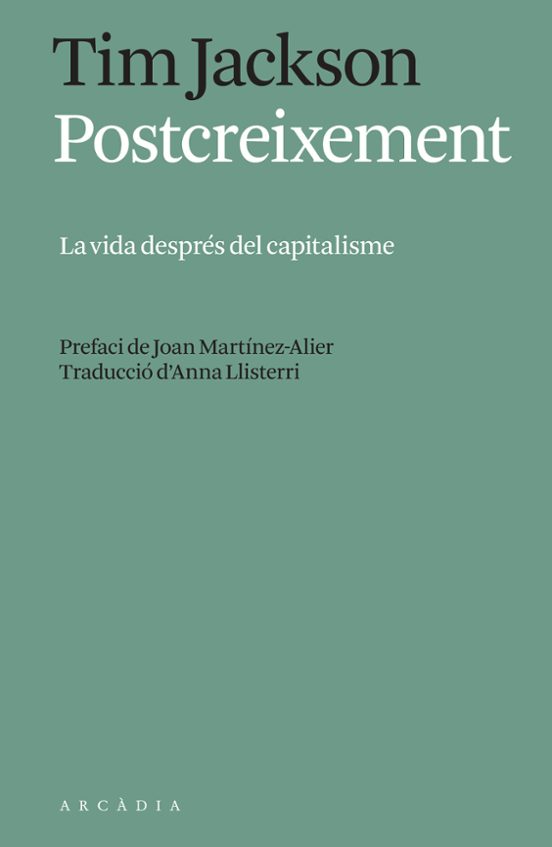 Postcreixement: La Vida Despres Del Capitalisme
