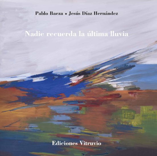 Nadie Recuerda La Última Lluvia