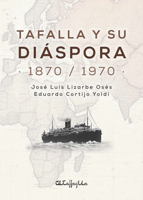 Tafalla y Su Diaspora 1870 - 1970