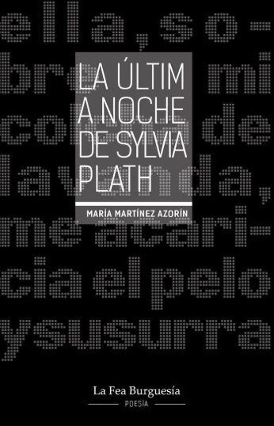 La Última Noche De Sylvia Plath