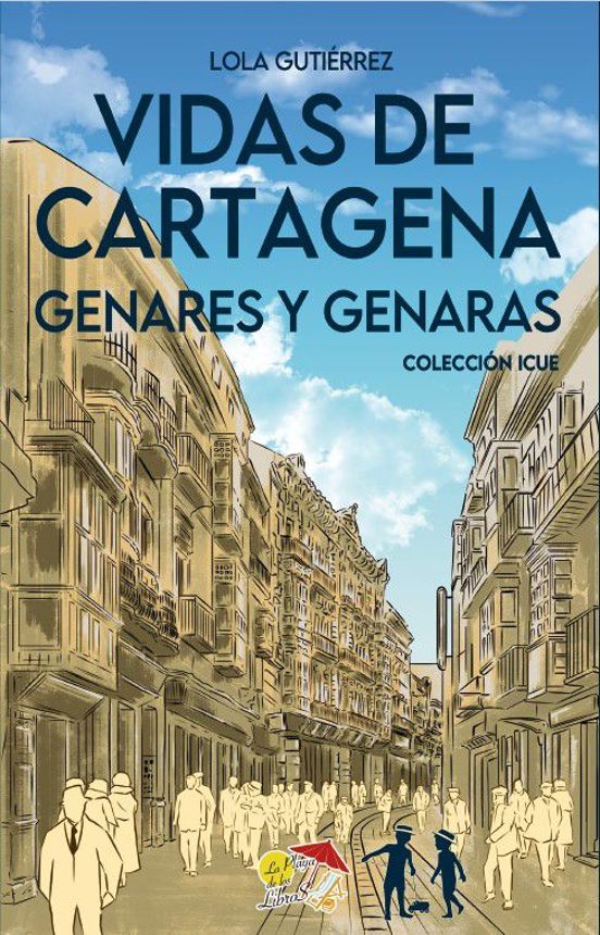 Vidas De Cartagena. Genares Y Genaras