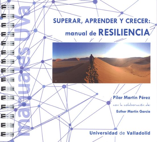 Manual de Resiliencia. Superar Aprender y Crecer