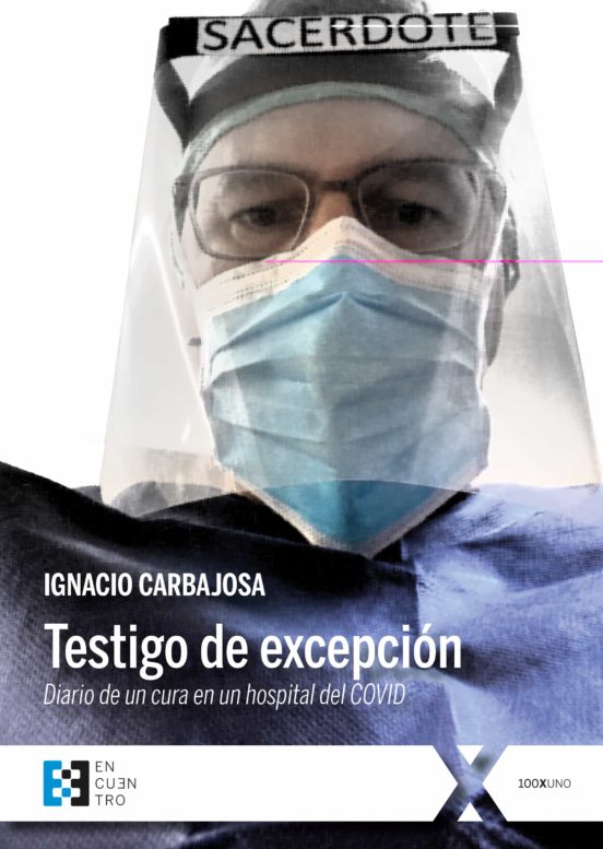 Testigo de Excepcion: Diario de un Cura en un Hospital del Covid