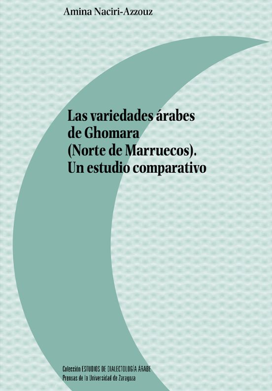 Las Variedades Árabes De Ghomara . Un Estudio Comparativo