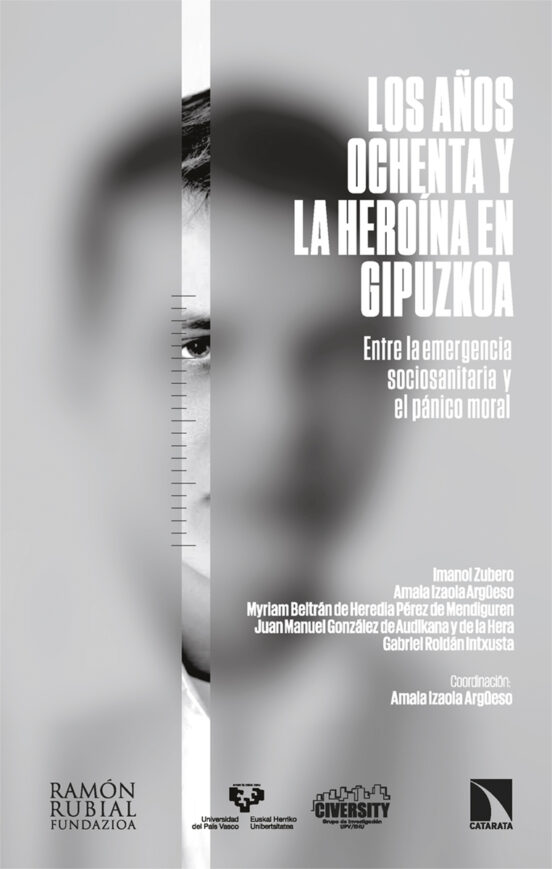 Los Años Ochenta Y La Heroína En Gipuzkoa