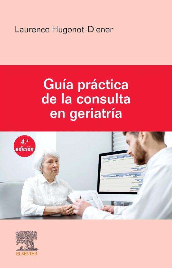 Guía Práctica De La Consulta En Geriatría