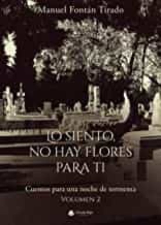 Lo Siento No Hay Flores Para Ti