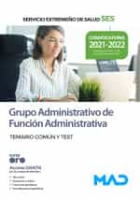 Grupo Administrativo De Función Administrativa Del Servicio Extremeño De Salud . Temario Común Y Test