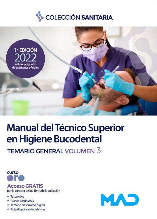 Manual Del Técnico Superior En Higiene Bucodental. Temario General Volumen 3