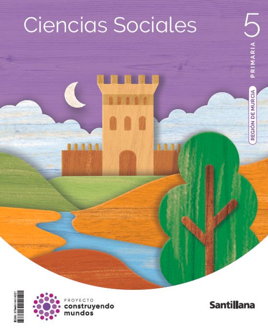 Ciencias Sociales Murcia 5º Primaria Construyendo Mundos Murcia