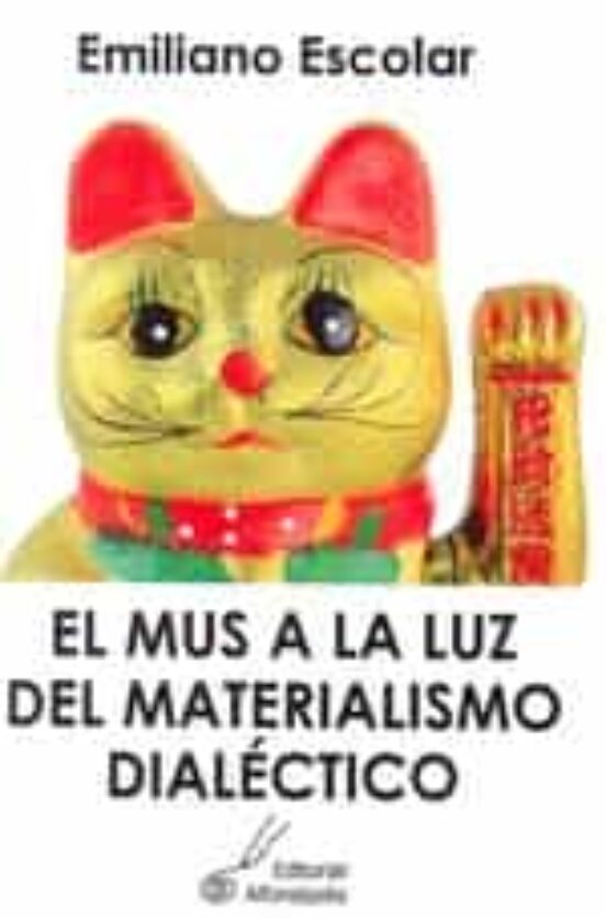 El Mus A La Luz Del Materialismo Dialéctico