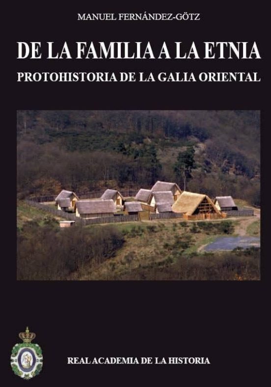 De La Familia A La Etnia. Protohistoria De La Galia Oriental