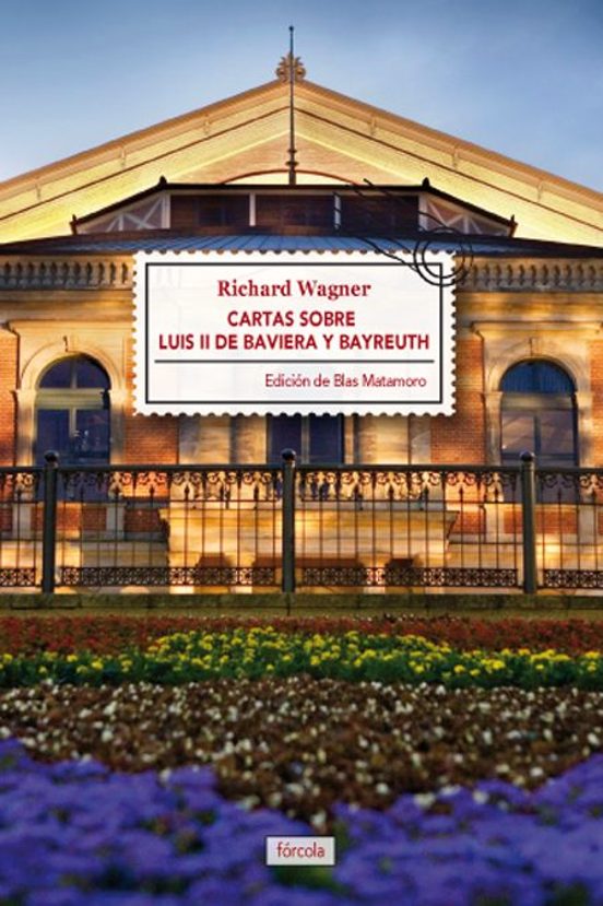 Cartas Sobre Luis II De Baviera Y Bayreuth