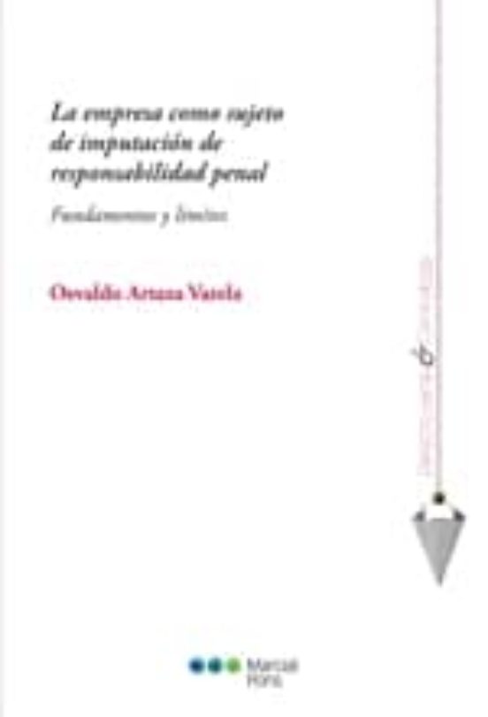 La Empresa Como Sujeto De Imputación De Responsabilidad Penal