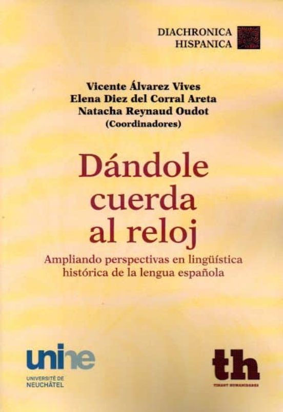 Dandole Cuerda Al Reloj: Ampliando Perspectias En Lingüistica His Tori