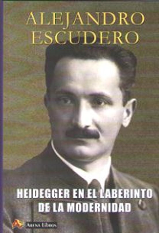 Heidegger En El Laberinto De La Modernidad