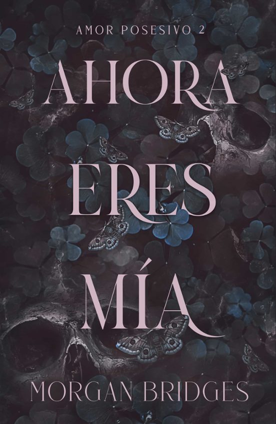 Ahora Eres Mía