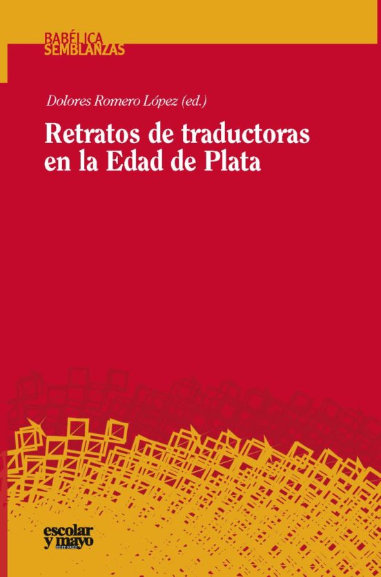 Retratos De Traductoras En La Edad De Plata