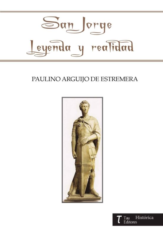 San Jorge Leyenda Y Realidad