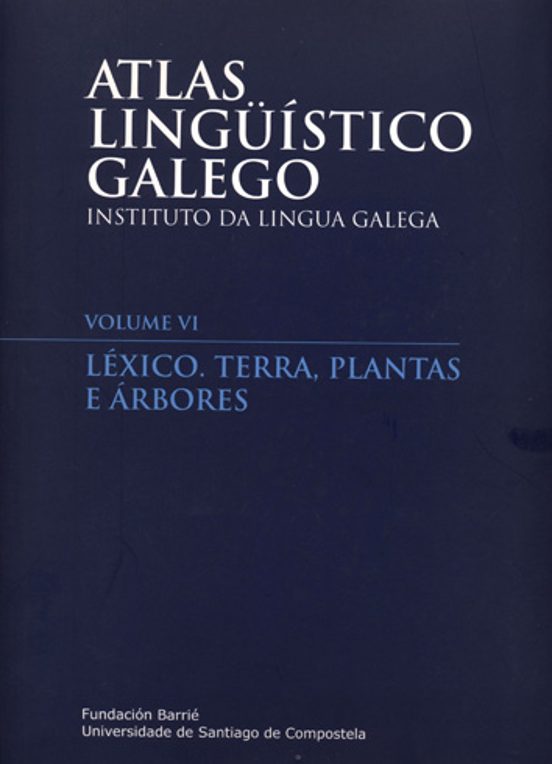Atlas Lingüistico Galego: Lexico Tierra Plantas e Arbores