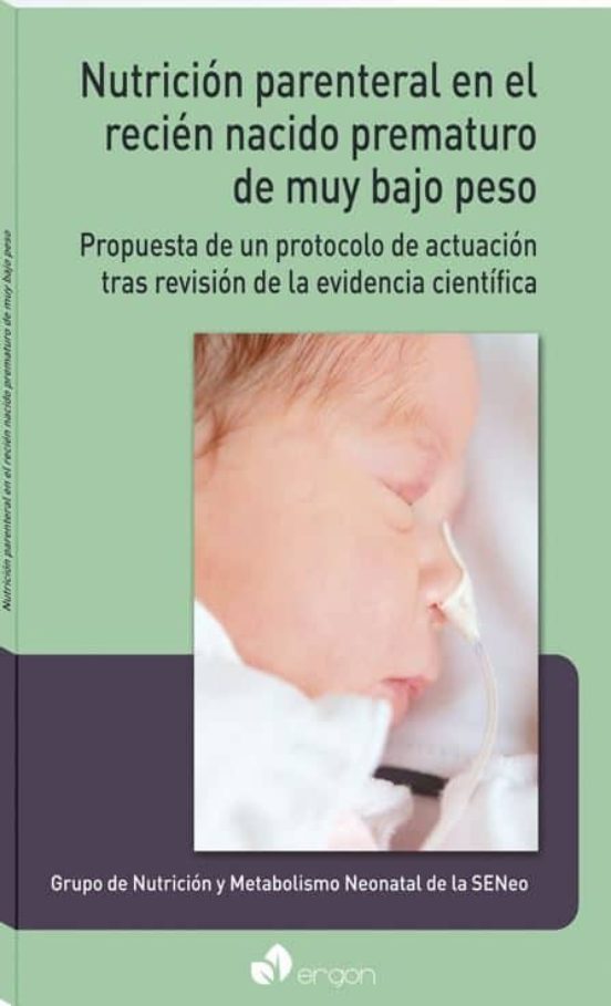 Nutrición Parenteral En El Recién Nacido Prematuro De Muy Bajo Pe So