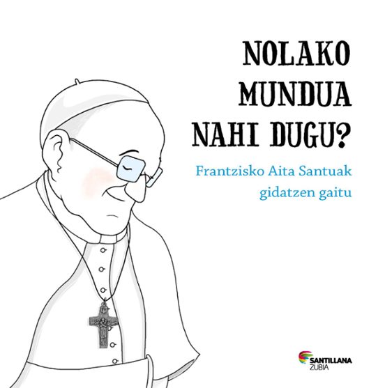 Nolako Mundua Nahi Dugu?
