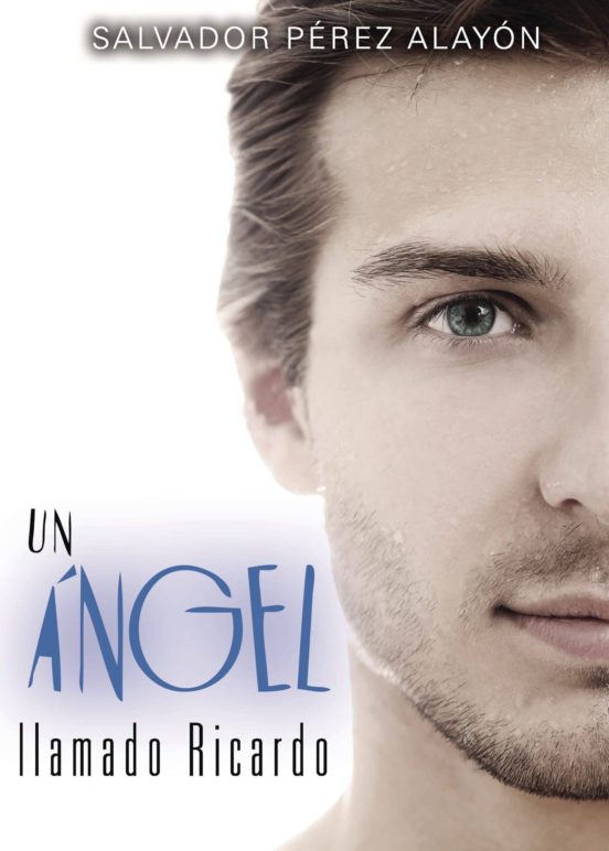 Un Ángel Llamado Ricardo