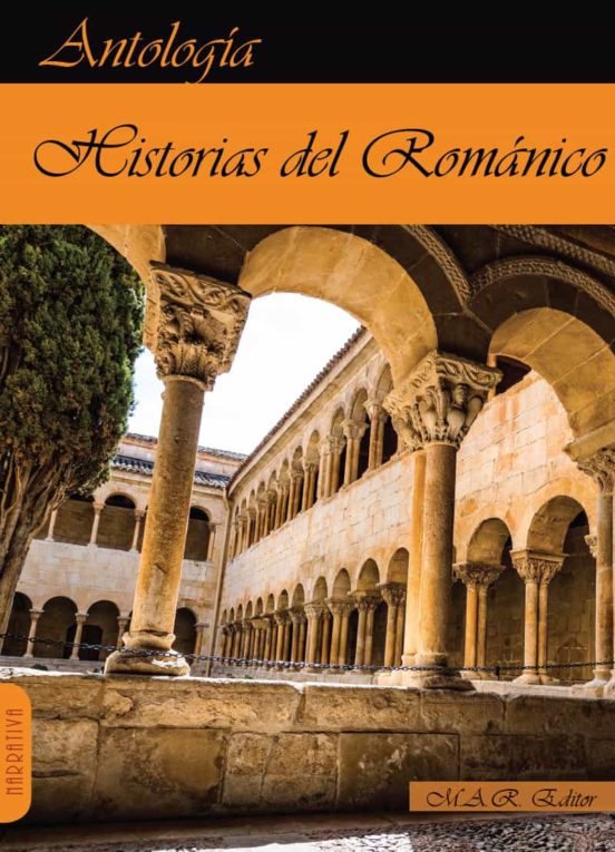 Historias Del Romanico: Antologia