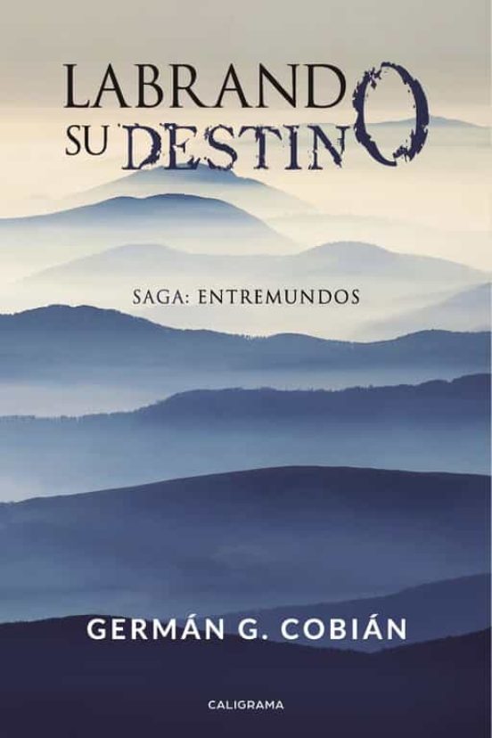 Labrando Su Destino