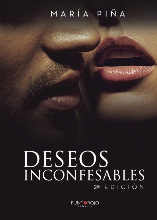 Deseos Inconfesables. 2ª Edición